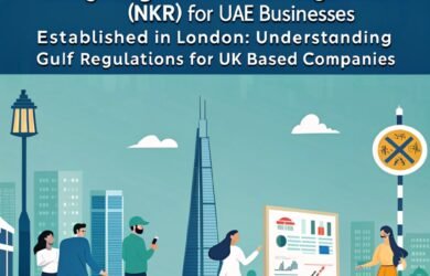 Guide to NKR for UK Businesses in UAE