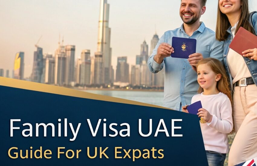 UAE family visa UK expats