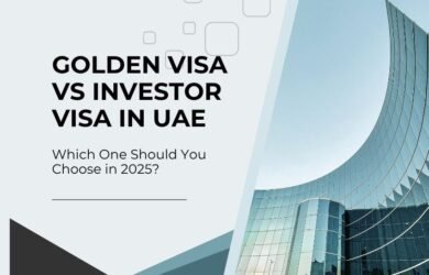 Golden Visa vs Investor Visa in UAE